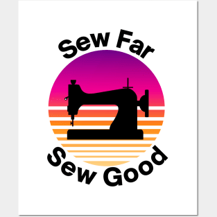 Sew far sew good Posters and Art